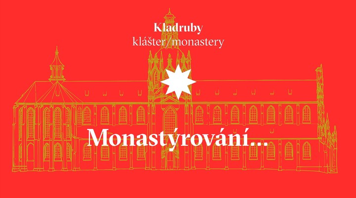 Monastýrování... aneb klášterní architektura (Kladruby)