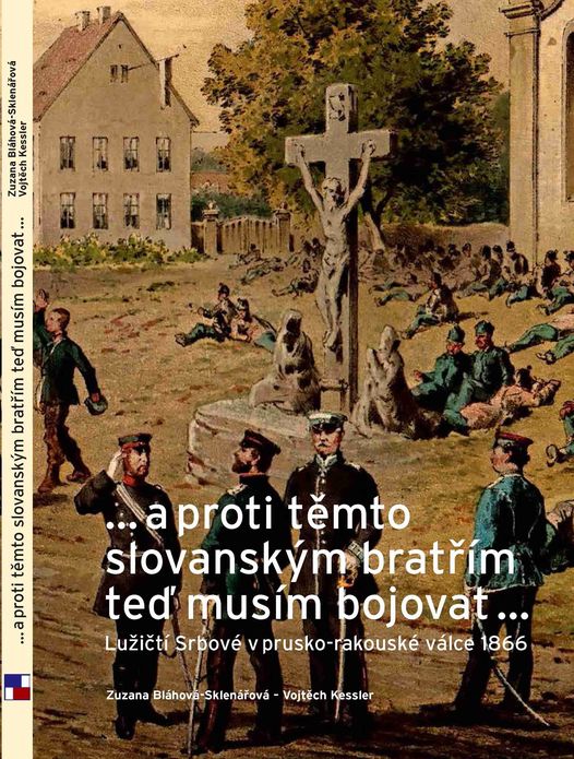 Bláhová-Sklenářová, Kessler: Lužičtí Srbové v bitvě u Jičína 1866
