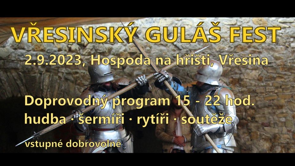 Vřesinský Guláš Fest - šermířská vystoupení a soutěže