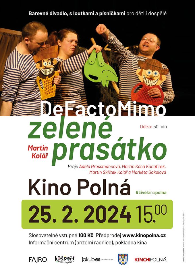 Zelené prasátko (De Facto Mimo) - divadlo pro děti i dospělé (Kino Polná)
