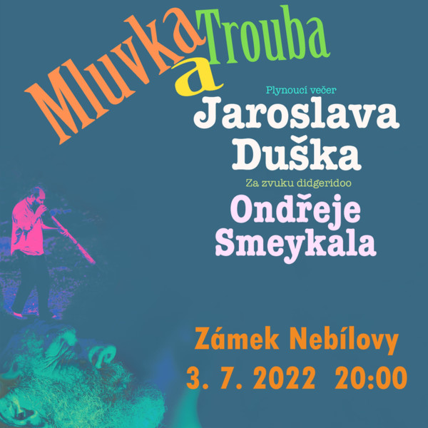 Jaroslav Dušek a Ondřej Smejkal Mluvka a Trouba 