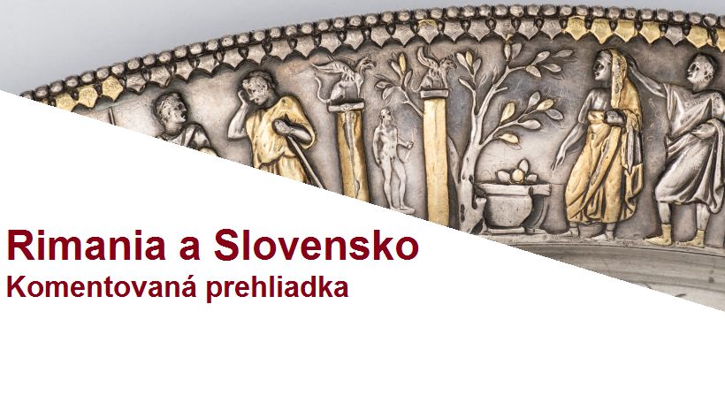 RIMANIA A SLOVENSKO Komentovaná prehliadka výstavy