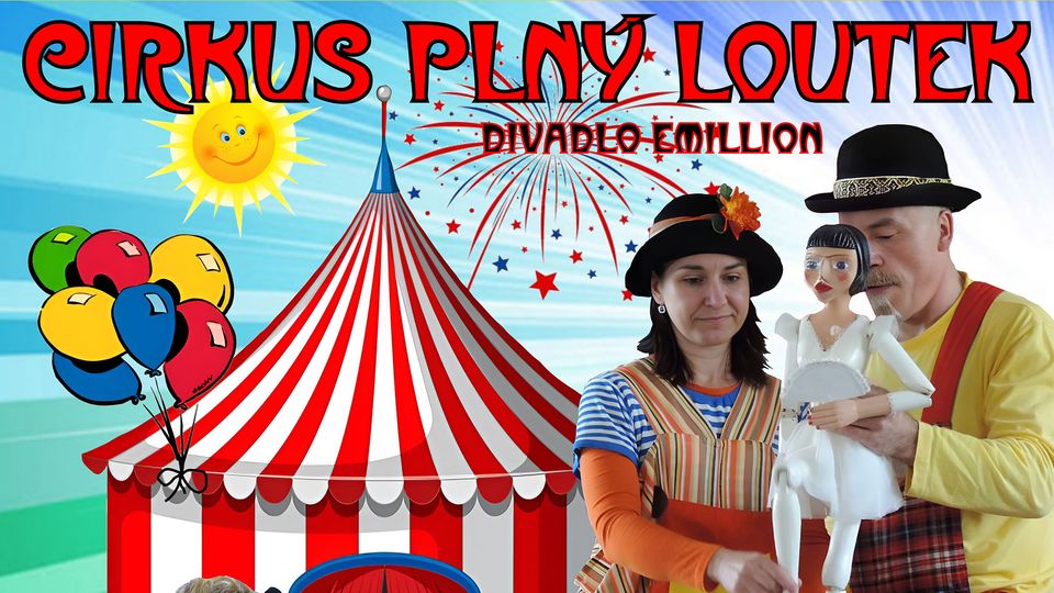 Cirkus plný loutek | Divadlo eMILLIon | Letní Abeceda pohádek