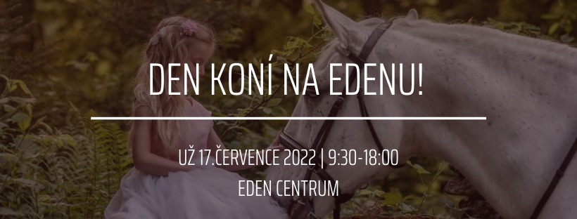 Den koní na EDENU!