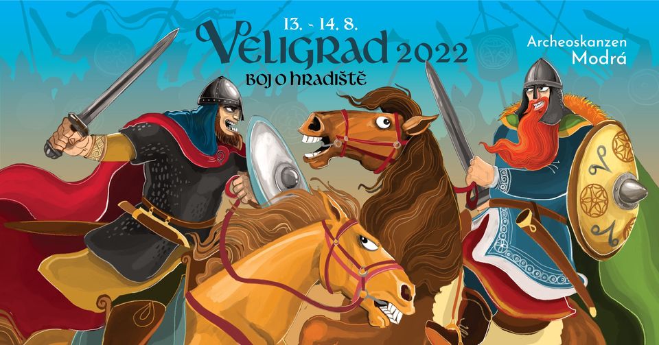 Veligrad 2022 - Boj o hradiště