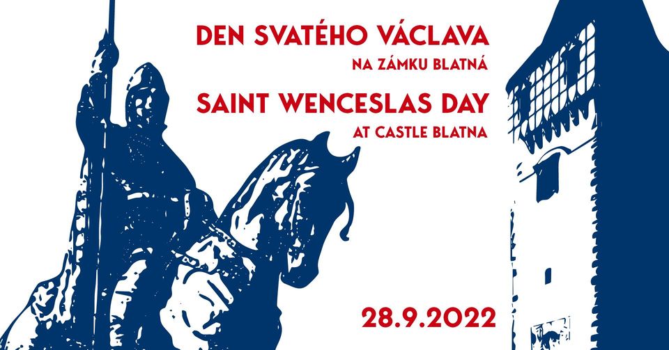 Den svatého Václava na zámku Blatná ~ Saint Wenceslas Day at Castle Blatna