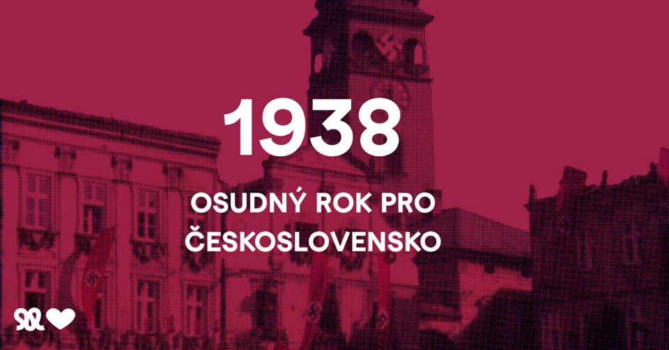 1938 - Osudný rok pro Československo